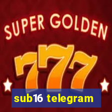 sub16 telegram